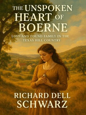 cover image of The Unspoken Heart of Boerne